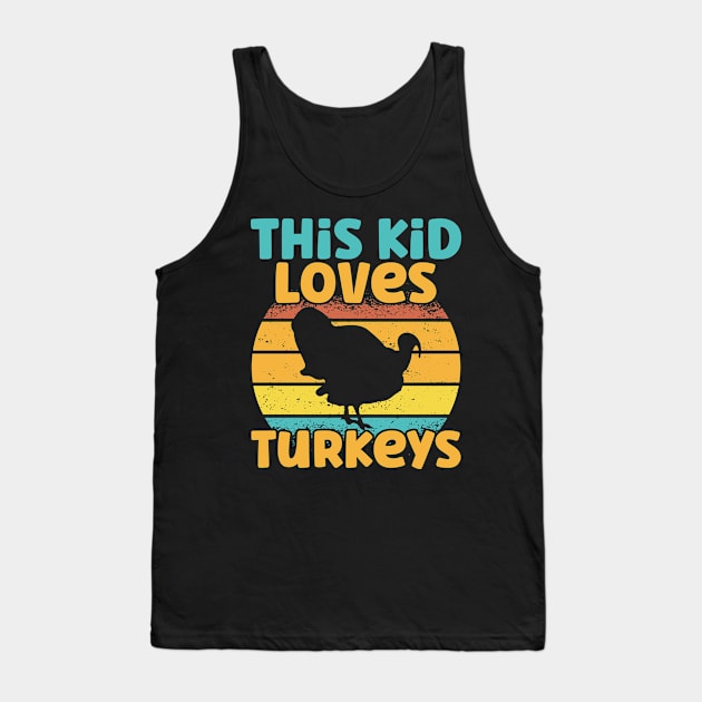 Kids This Kid Loves Turkeys - Turkey lover graphic Tank Top by theodoros20